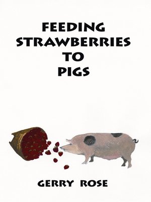 cover image of Feeding Strawberries to Pigs